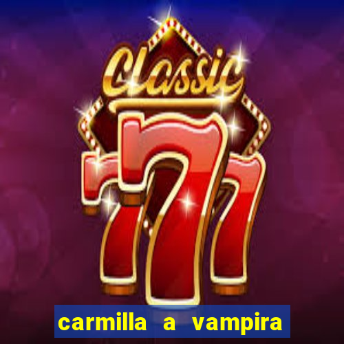 carmilla a vampira de karnstein pdf